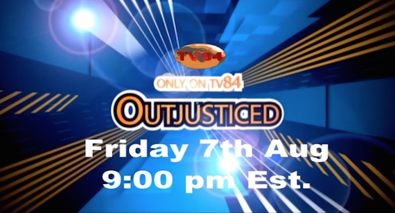 OutJusticed-Documentary-on-TV84
